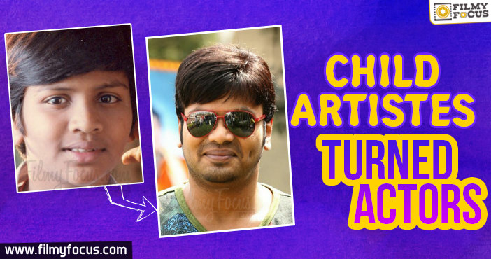Child Artistes Turned Actors in Tollywood