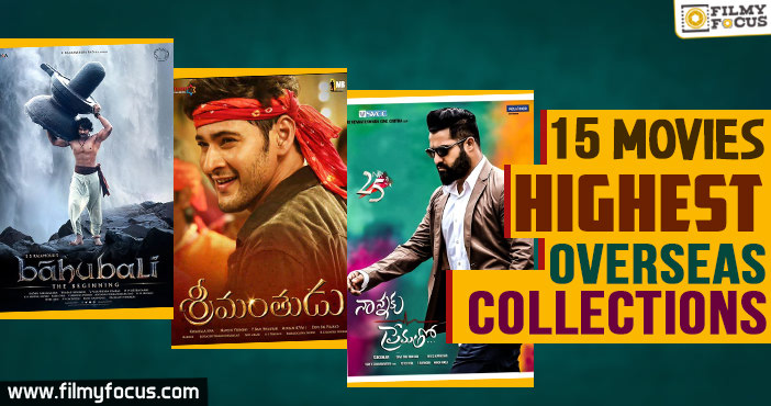 Top 15 Movies Collections in OverSeas