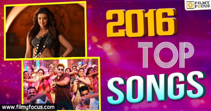 Top 10 Songs of 2016 in Tollywood!