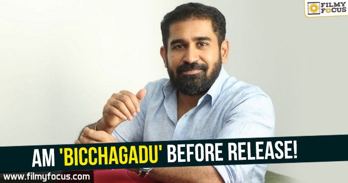 Even I was ‘Bicchagadu’ before release : Vijay Anthony