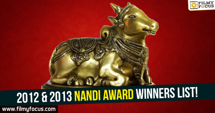 2012 and 2013 Nandi award winners list!