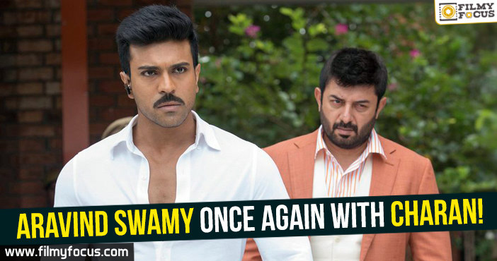 Aravind Swamy to act with Ram Charan again!