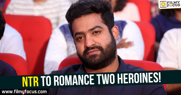 Jr NTR to romance two heroines in his next!