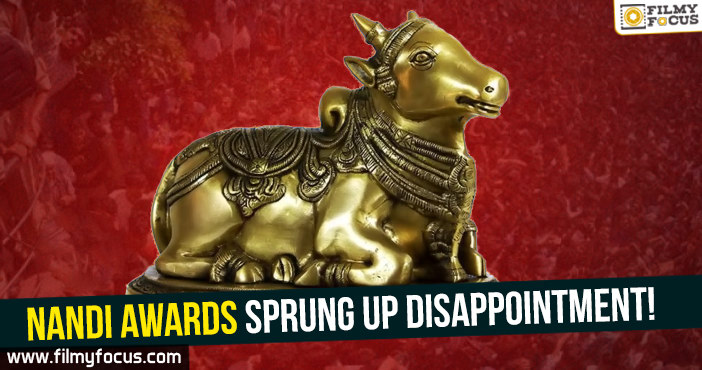 Nandi Awards sprung up disappointment for fans!