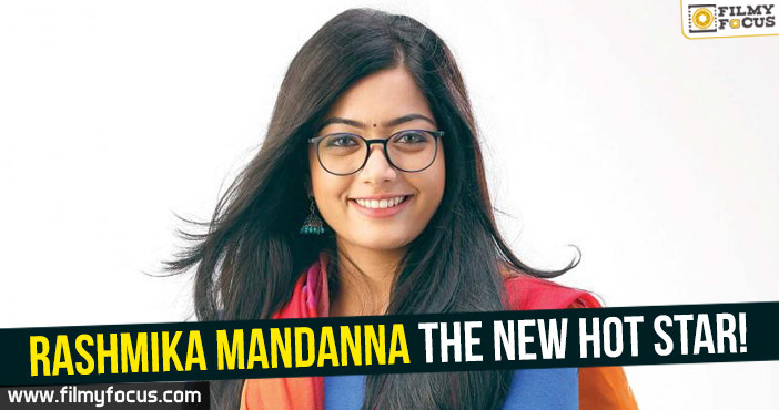 Rashmika Mandanna the new hot star!