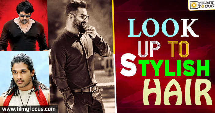 Look up to Stylish Hair - Filmy Focus
