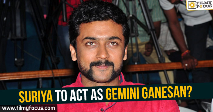 Suriya to act as Gemini Ganesan?