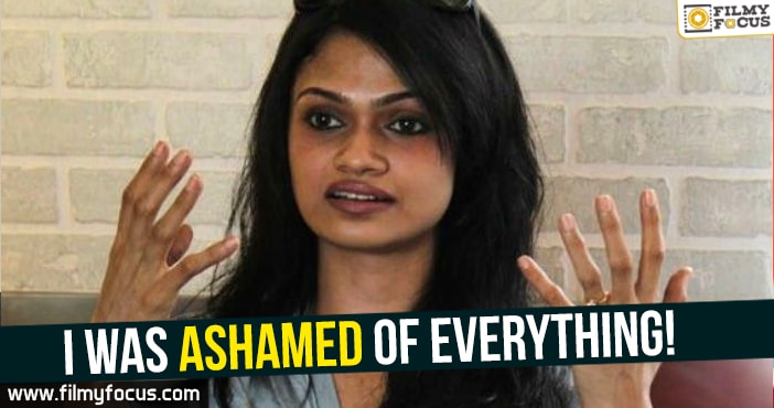 I was ashamed of everything : Suchitra