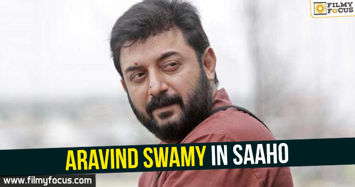 Aravind Swamy in Saaho!