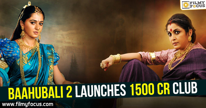 Baahubali 2 launches 1500 cr club