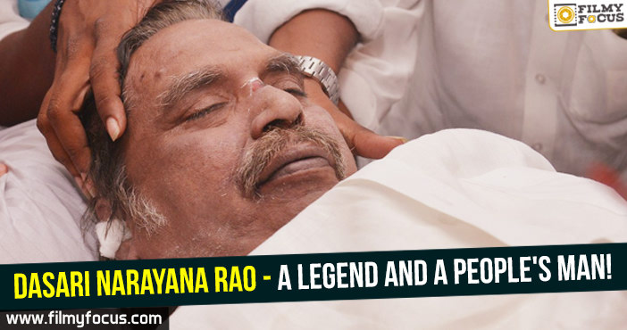 Dasari Narayana Rao – A legend and a people’s man!