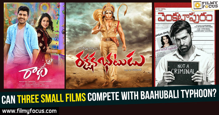 Can three small films compete with Baahubali typhoon?