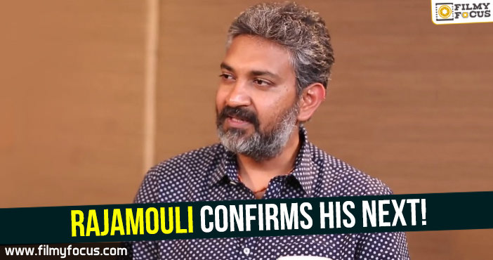 Rajamouli confirms his next!