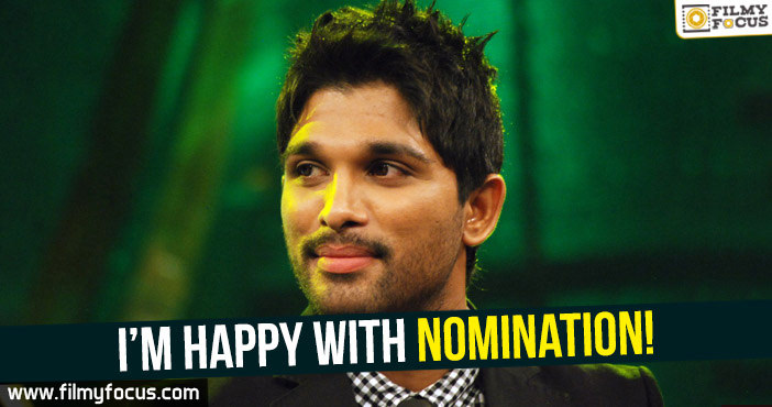 I’m happy with Nomination! – Allu Arjun