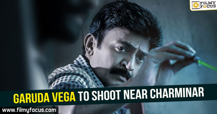 Garuda Vega to shoot near Charminar!