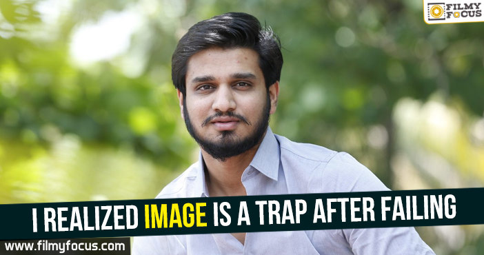 I realized image is a trap after failing – Nikhil