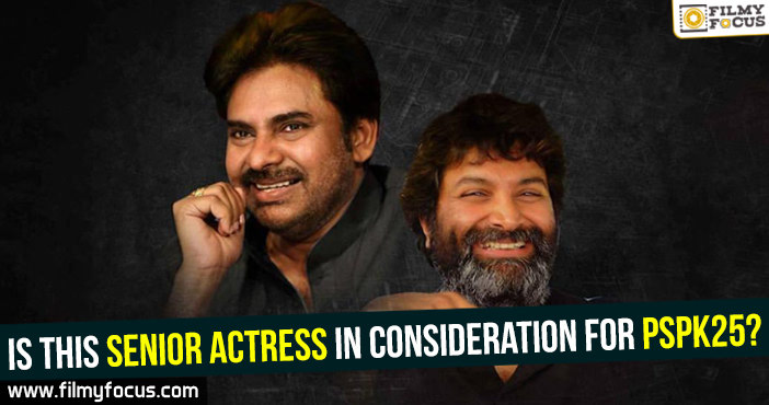 Is this senior actress in consideration for PSPK25?