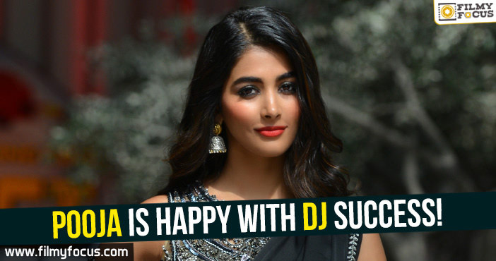 Pooja is happy with DJ success!