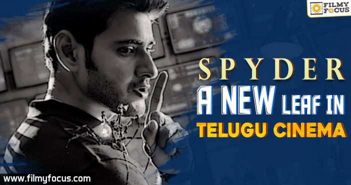 Spyder – A new leaf in Telugu Cinema