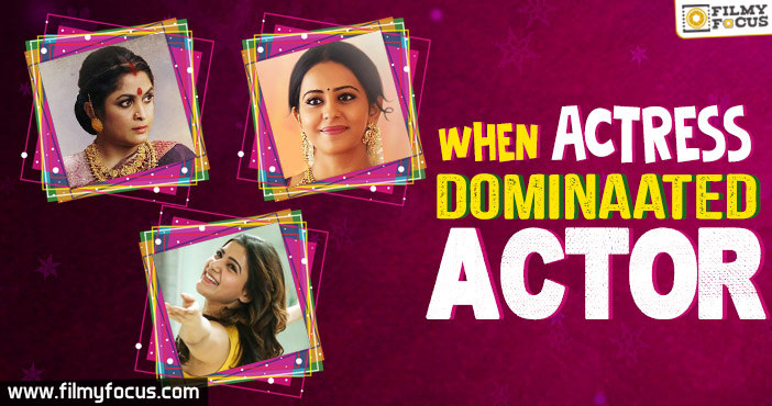 When Actress Dominated Actor!