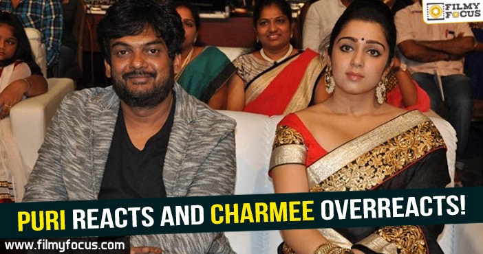 Puri jagannadh reacts and Charmee overreacts!