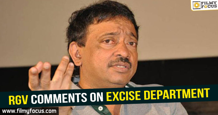 RGV says Excise Department is just overacting!