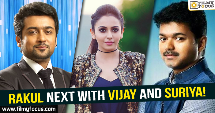 Rakul confirms her films with Vijay and Suriya!