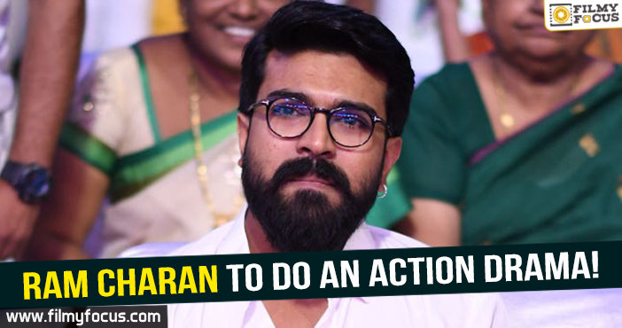 Ram Charan to do an action drama!