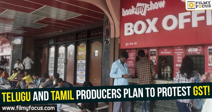 Telugu and Tamil producers plan to protest GST!