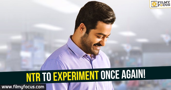 Jr. NTR to experiment once again!