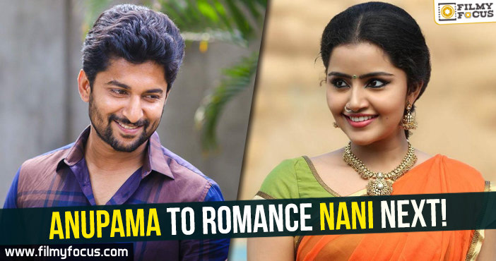 Anupama to romance Nani next!