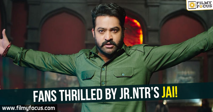Fans thrilled by Jr.NTR’s Jai!