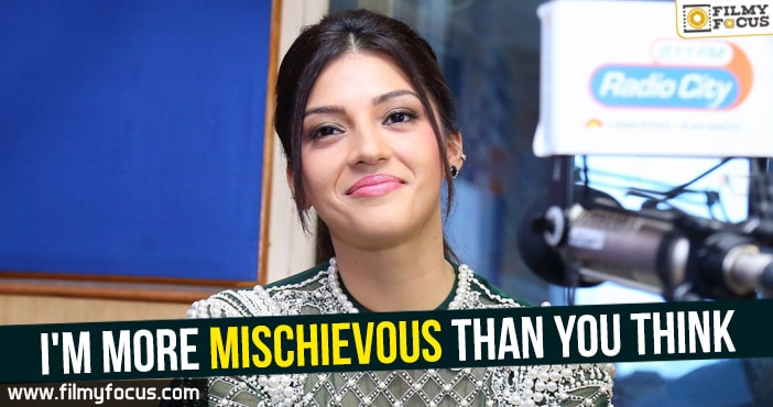 I’m more mischievous than you think : Mehreen