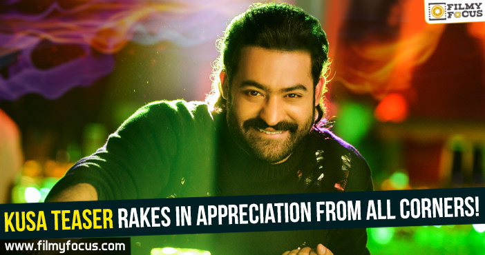 Kusa Teaser rakes in appreciation from all corners!