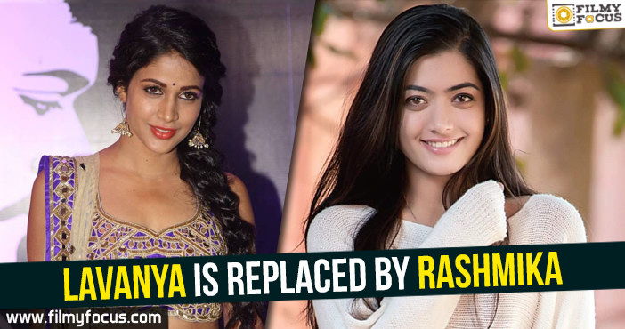 Lavanya is replaced by Rashmika for remuneration dispute?
