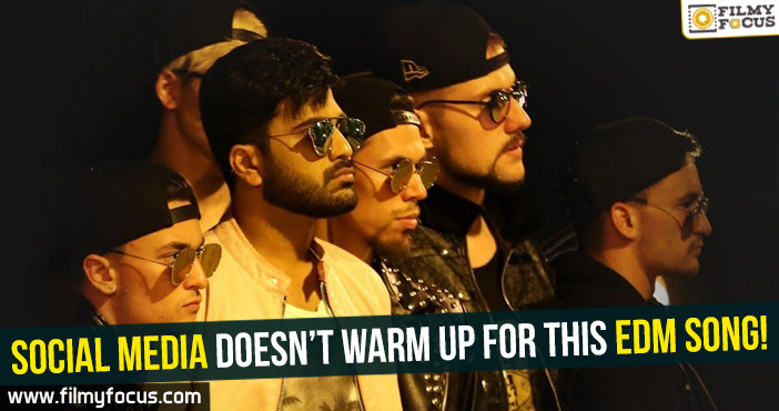 Social media doesn’t warm up for this EDM song! – Filmy Focus