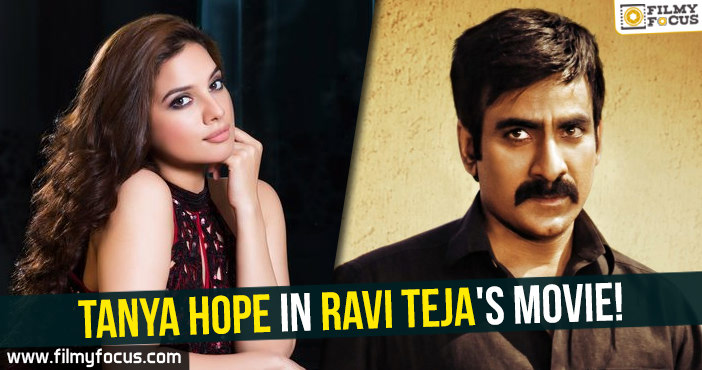 Tanya Hope in Ravi Teja’s Bogan remake!