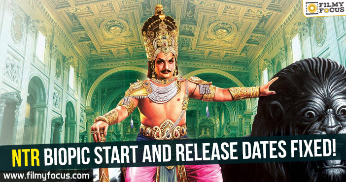 NTR Biopic start and release dates fixed!