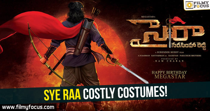 Sye Raa costly costumes!