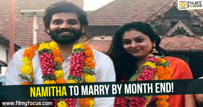 Namitha to marry by month end!