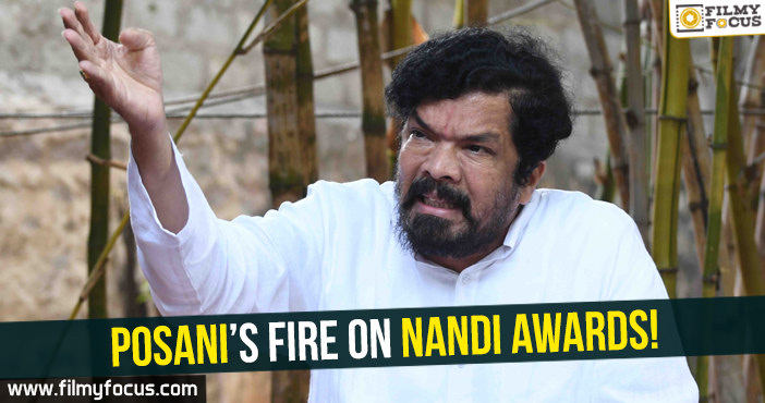 Posani’s fire on Nandi Awards!