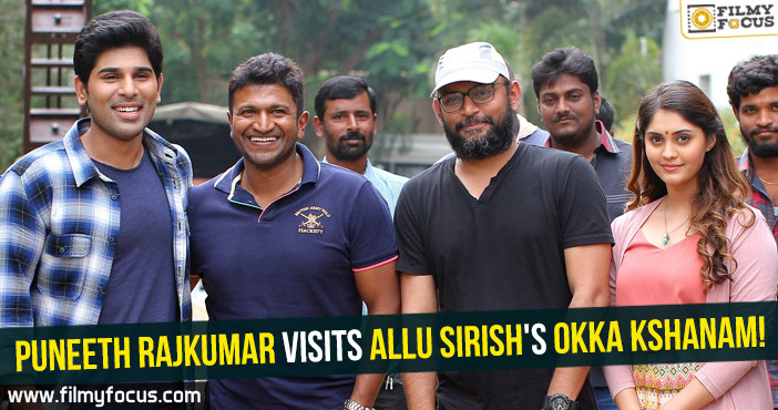 Puneeth Rajkumar visits Allu Sirish’s Okka Kshanam sets!