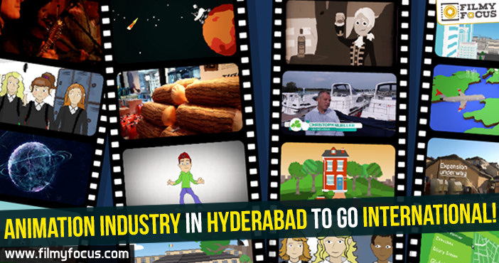 Animation Industry in Hyderabad to go International!