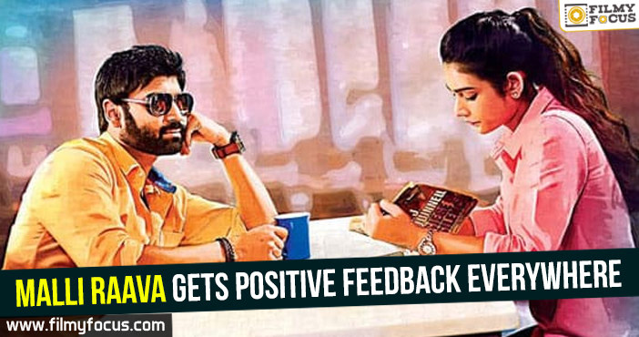 Malli Raava gets positive feedback everywhere