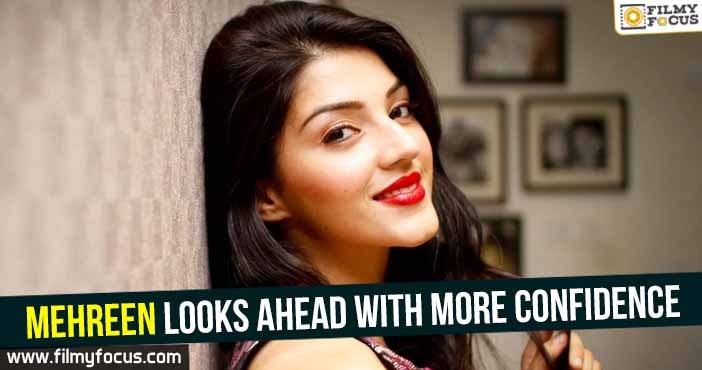 Mehreen looks ahead with more confidence
