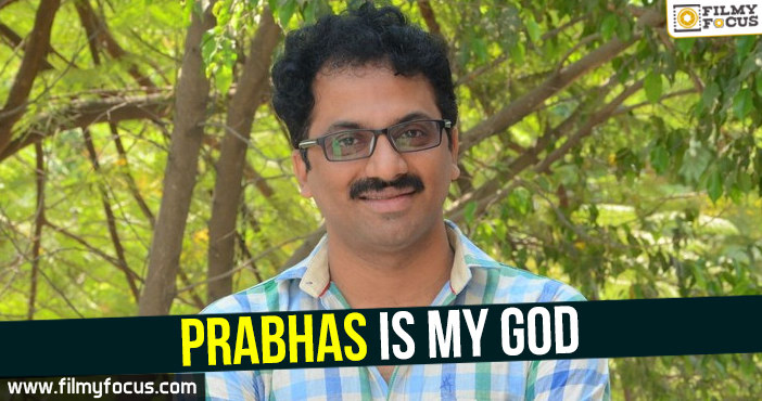 Prabhas is my God!