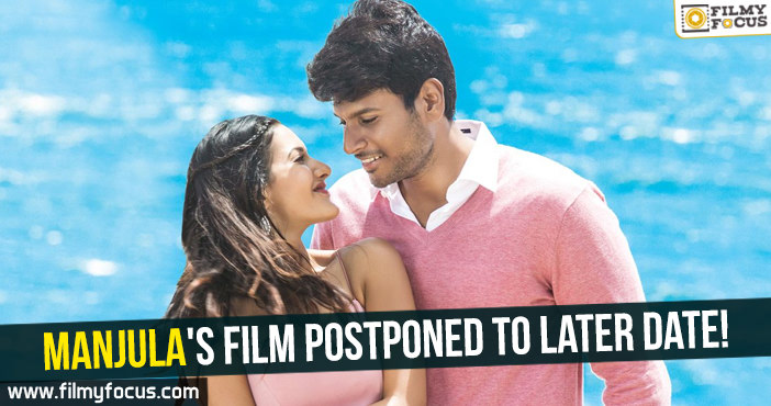 Manjula’s film postponed to later date!