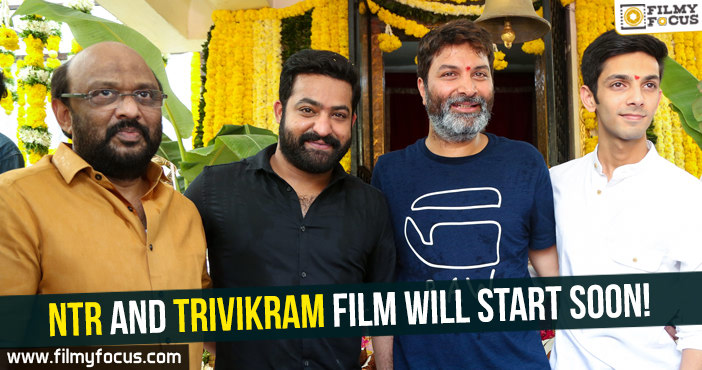 NTR and Trivikram film will start soon!