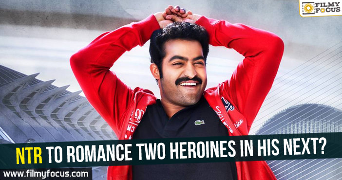 NTR to romance two heroines in his next?