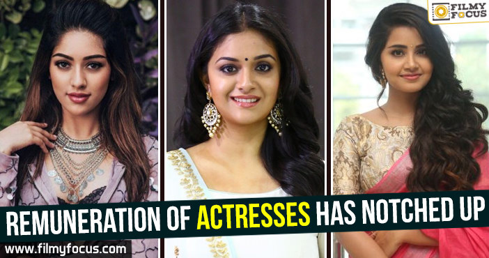 Remuneration of actresses has notched up